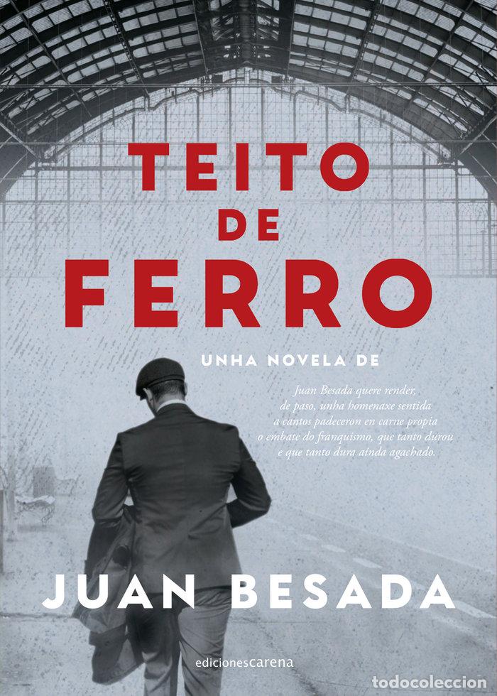 Libri: TEITO DE FERRO - BESADA, JUAN