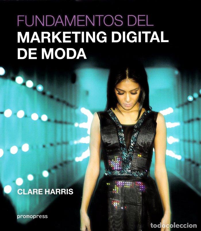 Libri: FUNDAMENTOS DEL MARKETING DIGITAL DE MODA - CLARE HARRIS