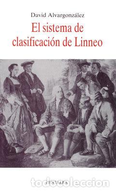 Libros: SISTEMA DECLASIFICACION DE LINNEO,EL - DAVID ALVARGONZALEZ