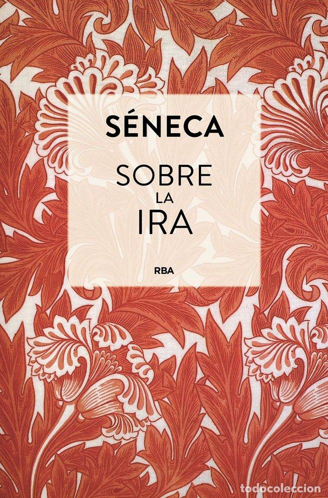Libros: SOBRE LA IRA - SENECA