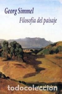 Libros: FILOSOFIA DEL PAISAJE - SIMMEL, GEORG