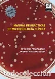 Libros: MANUAL DE PRACTICAS DE MICROBIOLOGIA CLINICA (3&ordf; EDICION) - .
