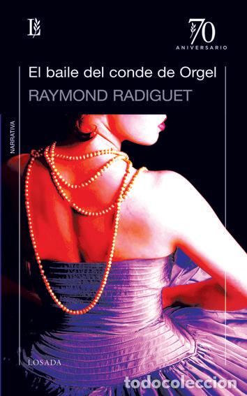 Libros: BAILE DEL CONDEL DE ORGEL,EL - RADIGUET, RAYMOND