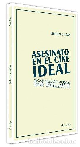Libros: ASESINATO EN EL CINE IDEAL - CASAS, SIMON
