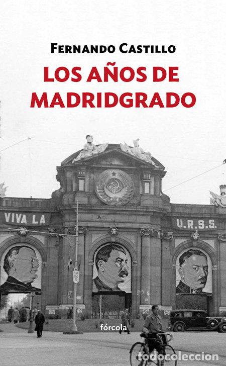 Libros: A&Ntilde;OS DE MADRIDGRADO,LOS - CASTILLO CACERES, FERNANDO