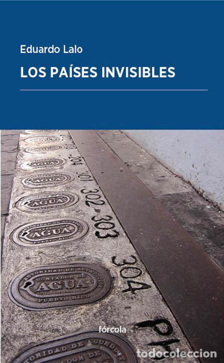 Libros: PAISES INVISIBLES,LOS - LALO, EDUARDO
