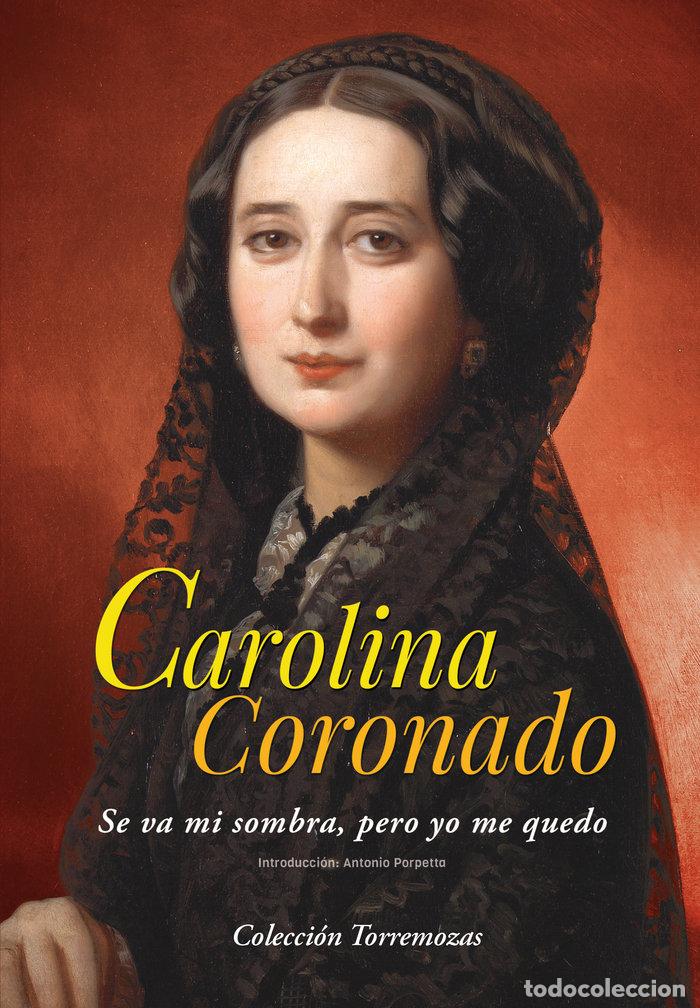 Libros: SE VA MI SOMBRA PERO YO ME QUEDO - CORONADO, CAROLINA