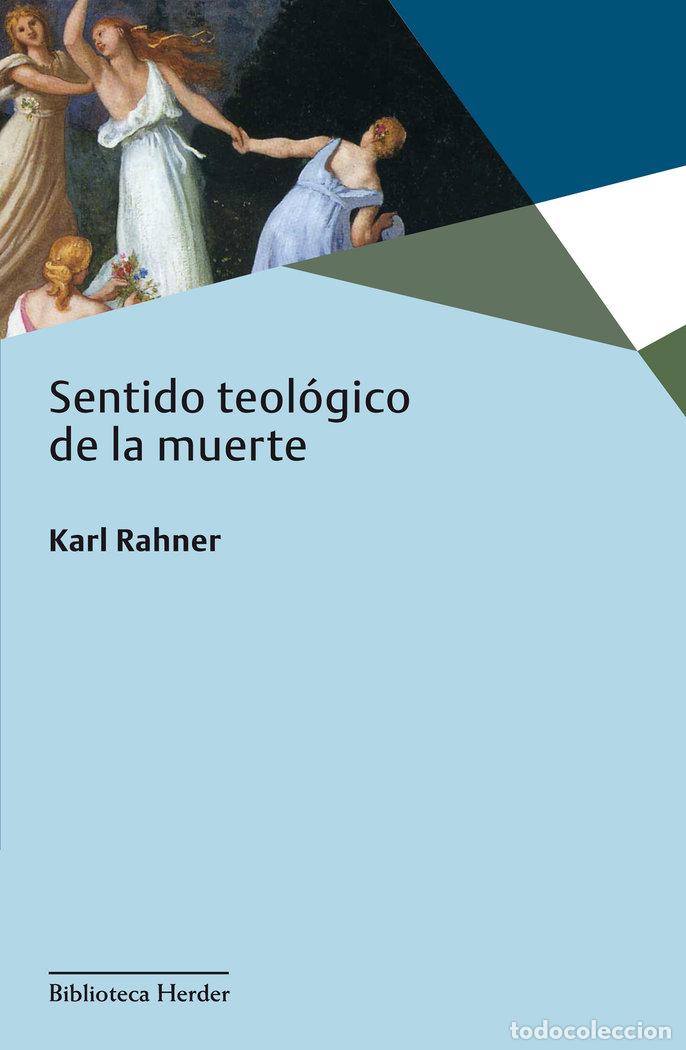 Libros: SENTIDO TEOLOGICO DE LA MUERTE - RAHNER, KARL
