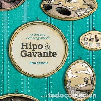 Libros: HISTORIA EXTRAVAGANTE DE HIPO Y GAVANTE,LA - GRANERO MOYA, NONO