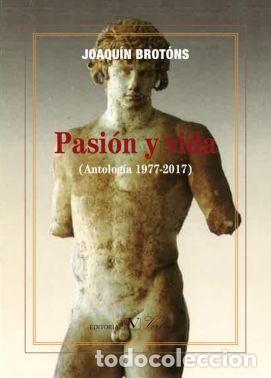 Libros: PASION Y VIDA - BROTONS, JOAQUIN