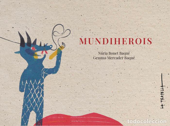 Libros: MUNDIHEROIS - BONET BAQUE, NURIA