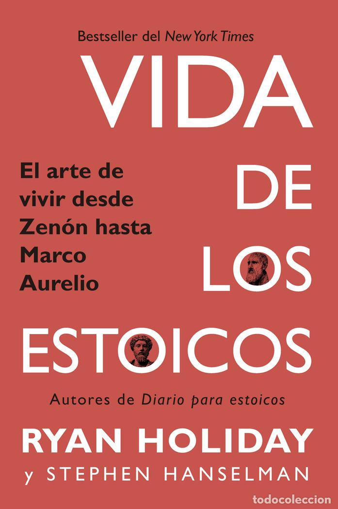 Libros: VIDA DE LOS ESTOICOS - HOLIDAY, RYAN