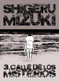 Libros: 3 CALLE DE LOS MISTERIOS - MIZUKI, SHIGERU