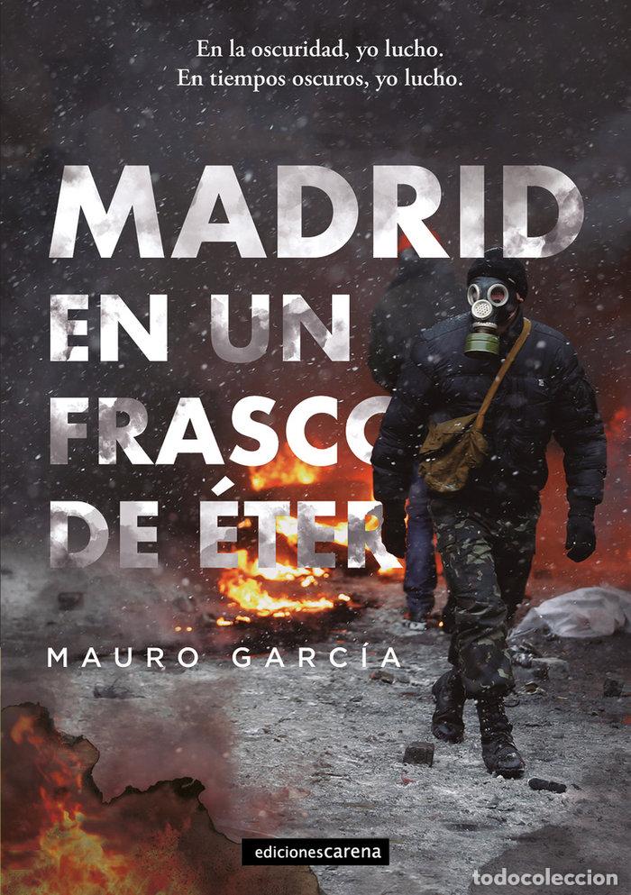Libri: MADRID EN UN FRASCO DE ETER - GARCIA, MAURO