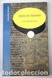 Libros: BAZAR DE INGENIOS - BENITEZ REYES