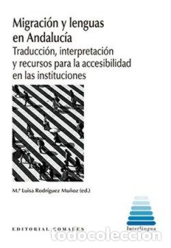 Libros: MIGRACION Y LENGUAS EN ANDALUCIA - RODRIGUEZ MU&Ntilde;OZ, M&ordf; LUISA