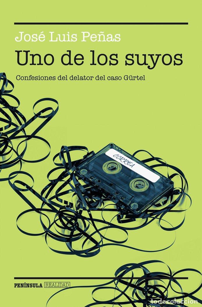 Libros: UNO DE LOS SUYOS - PE&Ntilde;AS, JOSE LUIS