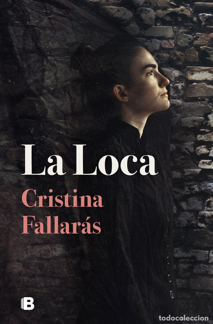 Libri: LA LOCA - FALLARAS, CRISTINA