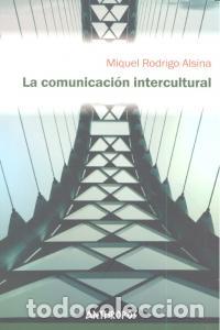 Livres: COMUNICACION INTERCULTURAL - RODRIGO ALSINA, MIQUEL