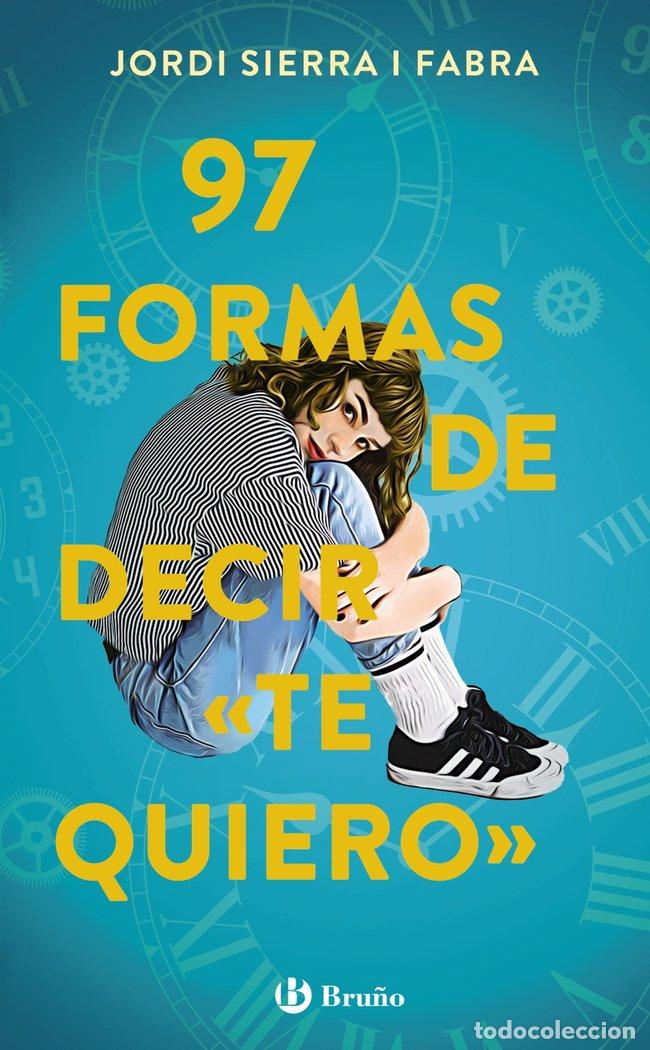 Libros: 97 FORMAS DE DECIR TE QUIERO - SIERRA I FABRA, JORDI