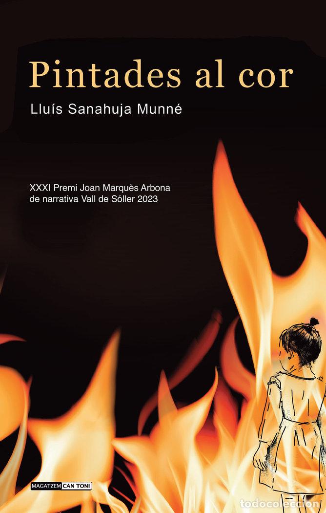 Libros: PINTADES AL COR - SANAHUJA MUNNE, LLUIS