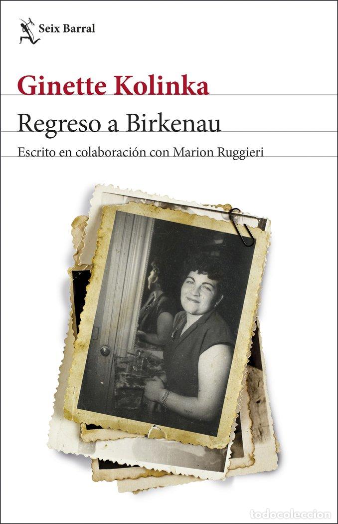 Livros: REGRESO A BIRKENAU - GINETTE KOLINKA