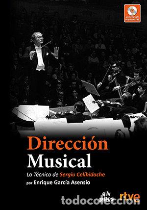 Livros: DIRECCION MUSICAL LA TECNICA DE SERGIU CELIBIDACHE - GARCIA ASENSIO, ENRIQUE
