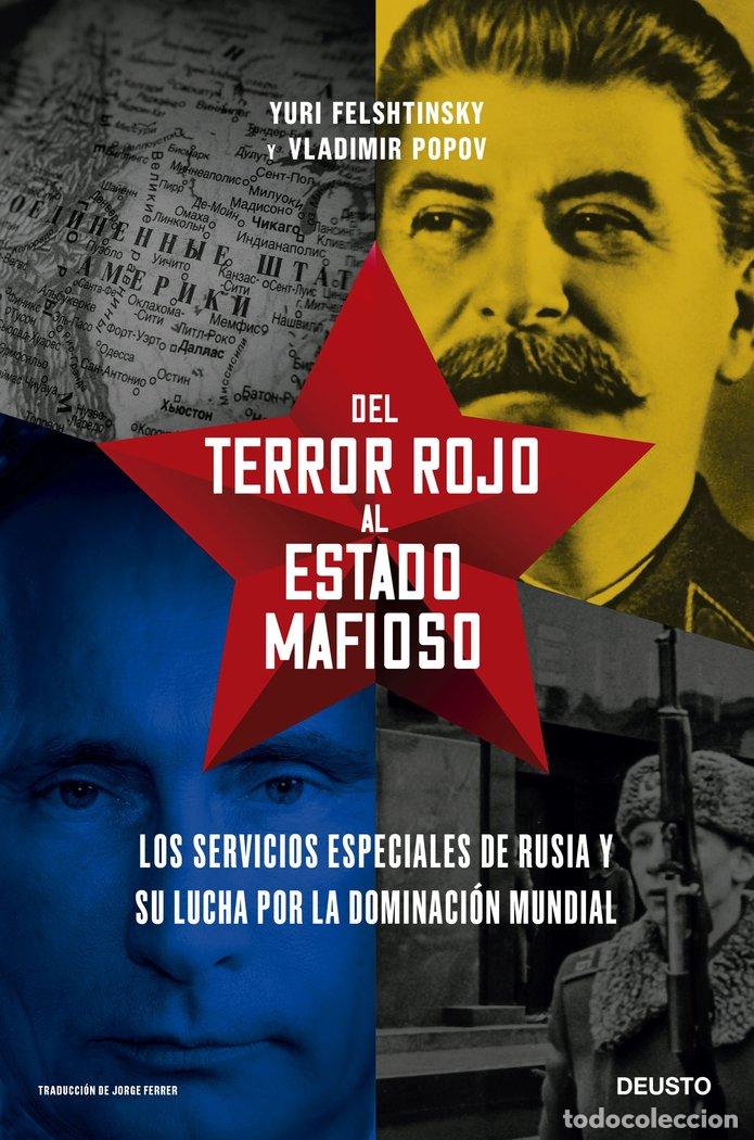 Livros: DEL TERROR ROJO AL ESTADO MAFIOSO - YURI FELSHTINSKY Y VLADIMIR POPOV