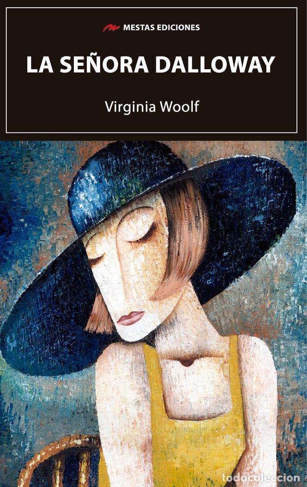 Libros: LA SE&Ntilde;ORA DALLOWAY - WOOLF, VIRGINIA