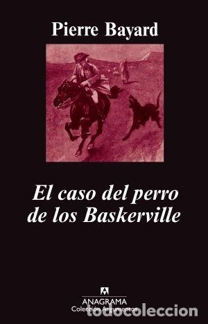 Libros: CASO DEL PERRO DE LOS BASKERVILLE,EL - BAYARD, PIERRE