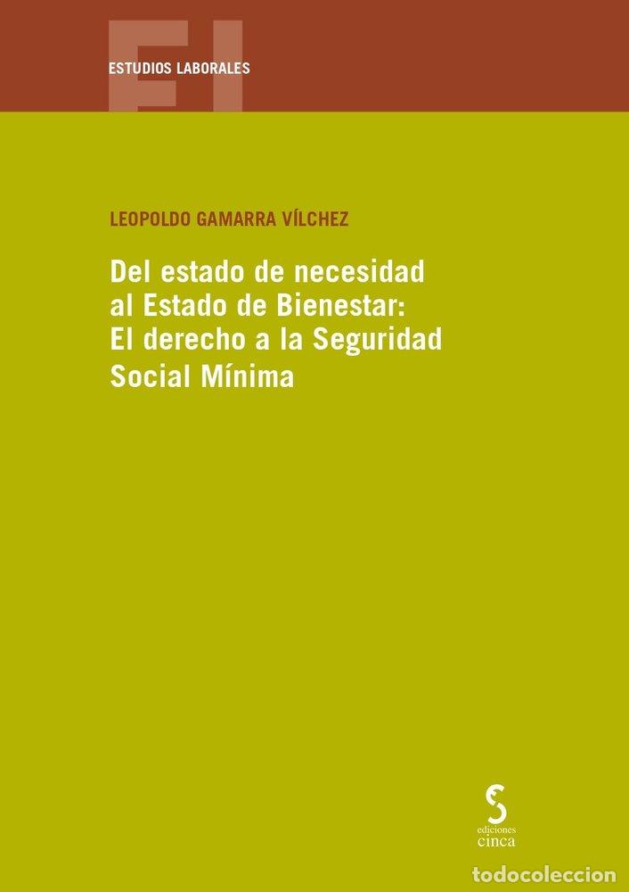 Libros: DEL ESTADO DE NECESIDAD AL ESTADO DE BIENESTAR: EL DERECHO - GAMARRA VICHEZ, LEOPOLDO