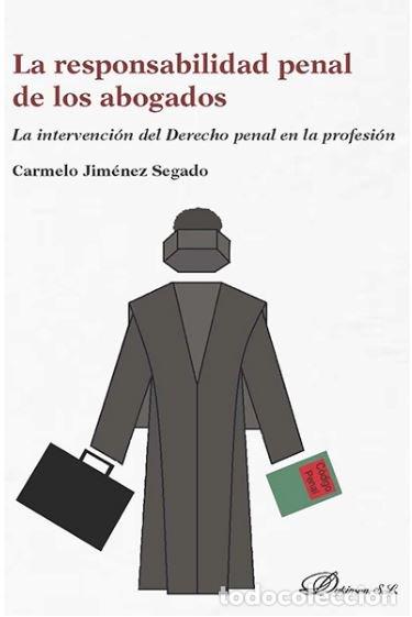 Libros: RESPONSABILIDAD PENAL DE LOS ABOGADOS,LA - JIMENEZ SEGADO, CARMELO