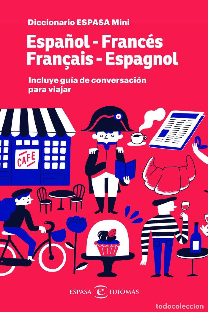 Libri: DIC.MINI FRANCES CON GUIA DE CONVERSACION - ESPASA