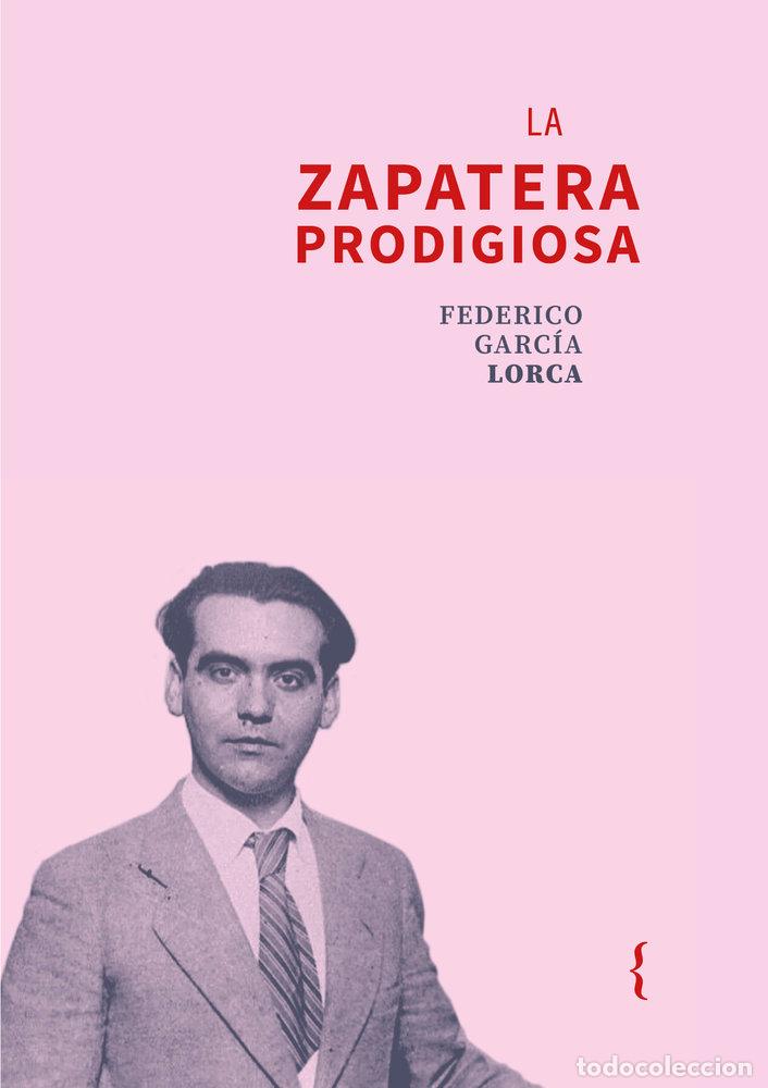 Libros: LA ZAPATERA PRODIGIOSA - GARCIA LORCA, FEDERICO