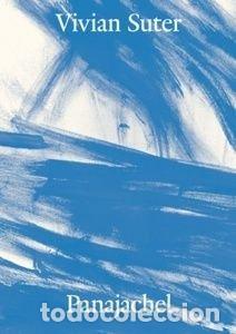 Libros: VIVIAN SUTER PANAJACHEL - PAYERAS, JAVIER