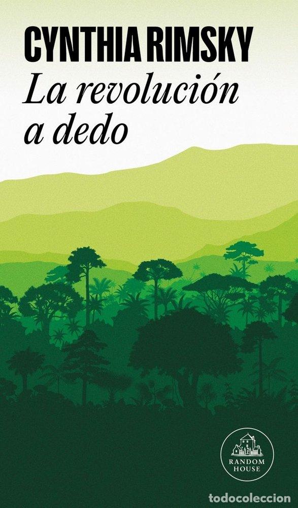 Libri: LA REVOLUCION A DEDO MAPA DE LAS LENGUAS - RIMSKY, CYNTHIA