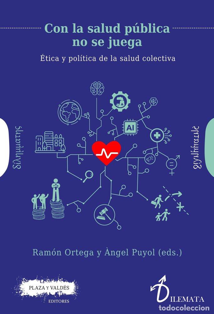 Libri: CON LA SALUD PUBLICA NO SE JUEGA - PUYOL GONZALEZ, ANGEL