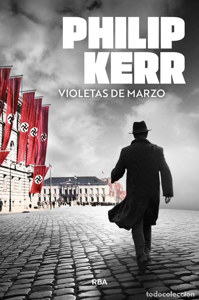 Libri: VIOLETAS DE MARZO - KERR, PHILIP