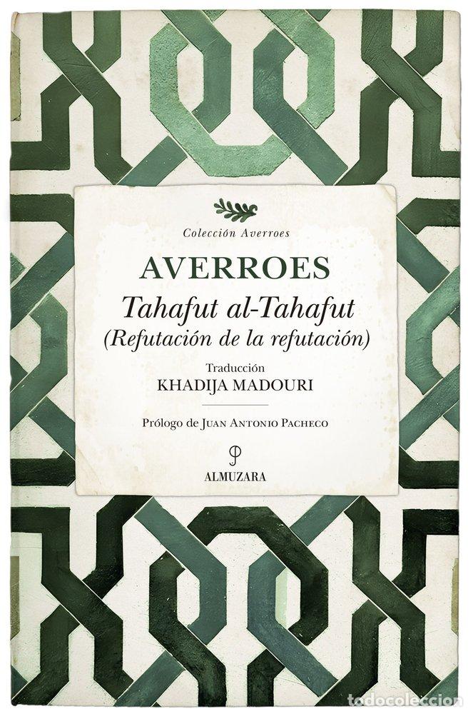 Libros: TAHAFUT AL-TAHAFUT REFUTACION DE LA REFUTACION - AVERROES