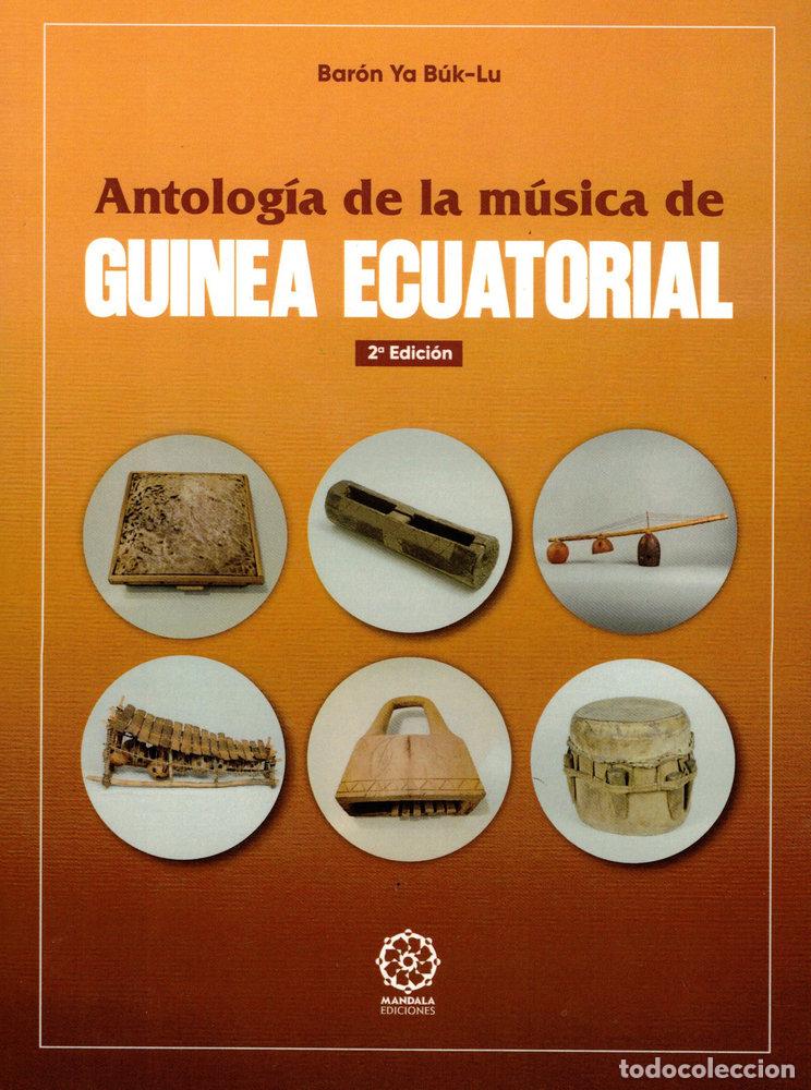 Libros: ANTOLOGIA DE LA MUSICA DE GUINEA ECUATORIAL - YA BUK-LUK, BARON