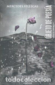 Libros: OBJETO DE POESIA - VILLEGAS, MERCEDES