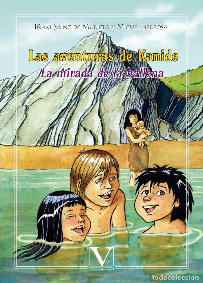 Libros: AVENTURAS DE KANIDE LA MIRADA DE LA BALLENA - AA.VV.