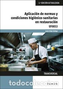 Libros: APLICACION DE NORMAS Y CONDICIONES HIGIENICO SANITARIAS EN - FELIPE GALLEGO, JESUS