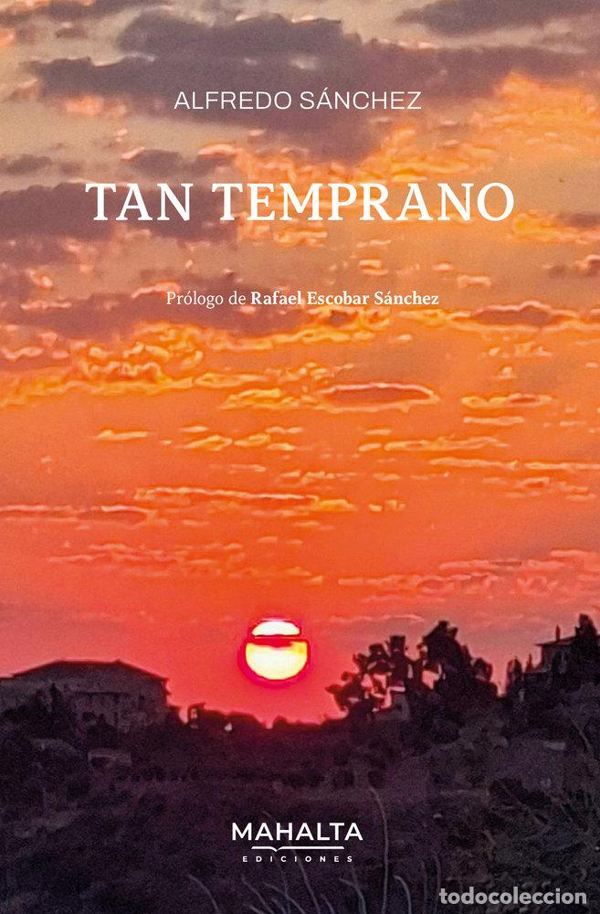 Libros: TAN TEMPRANO - SANCHEZ RODRIGUEZ, ALFREDO