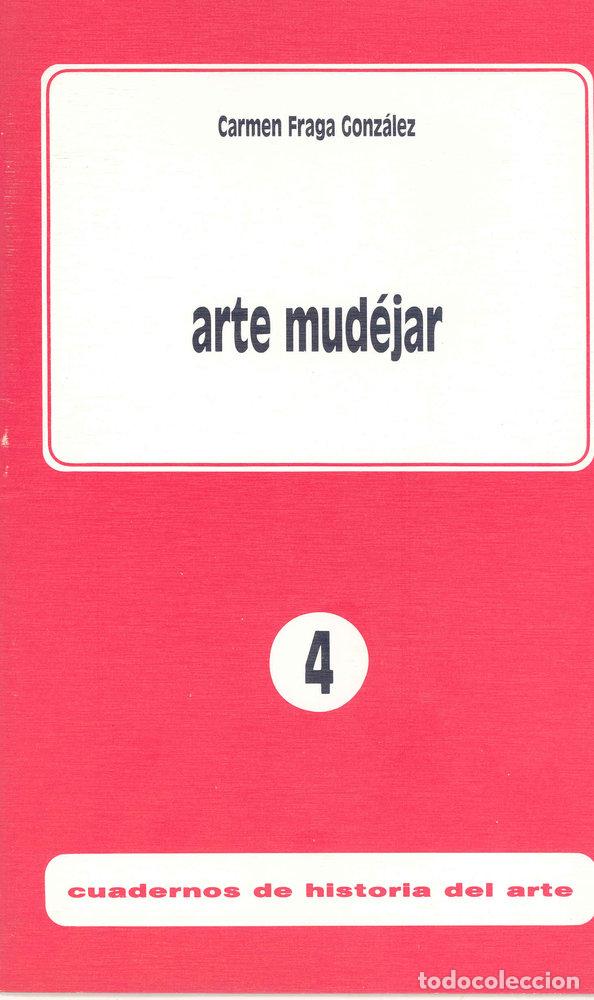 Libros: ARTE MUDEJAR - FRAGA GONZALEZ, CARMEN