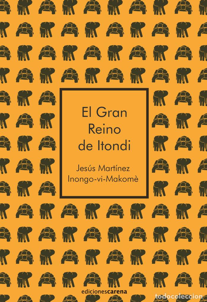 Libros: GRAN REINO DE ITONDI,EL - MARTINEZ, JESUS