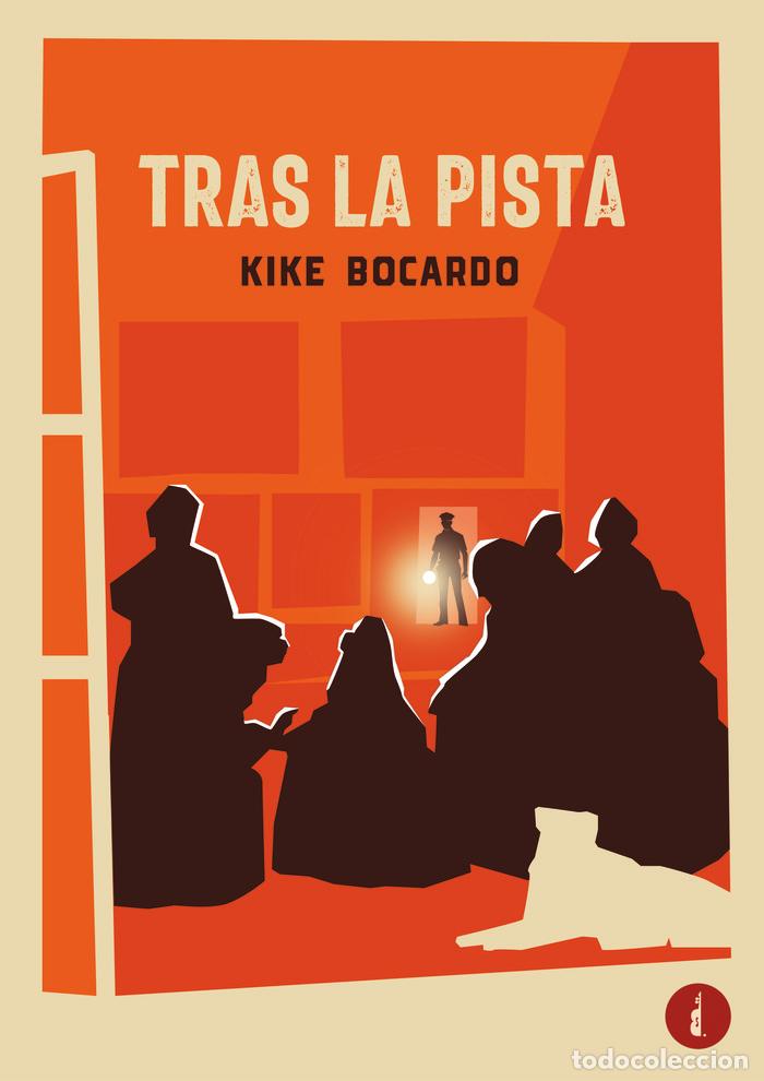Libros: TRAS LA PISTA - BOCARDO, KIKE