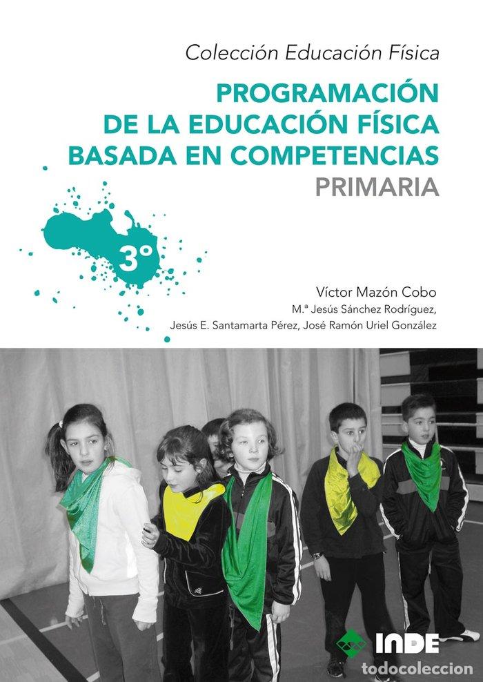 Libros: PROGRAMACION EDUCACION FISICA PRIMARIA VOL 3 - AA.VV