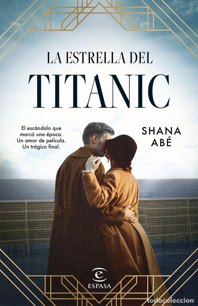 Libri: LA ESTRELLA DEL TITANIC - SHANA ABE