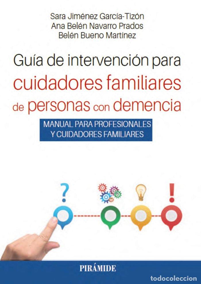 Livres: GUIA DE INTERVENCION PARA CUIDADORES FAMILIARES DE PERSONAS - JIMENEZ GARCIA-TIZON, SARA